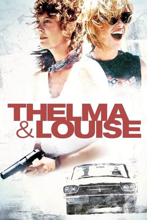 Thelma &amp; Louise
