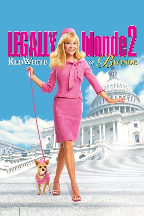 Legally Blonde 2: Red, White &amp; Blonde