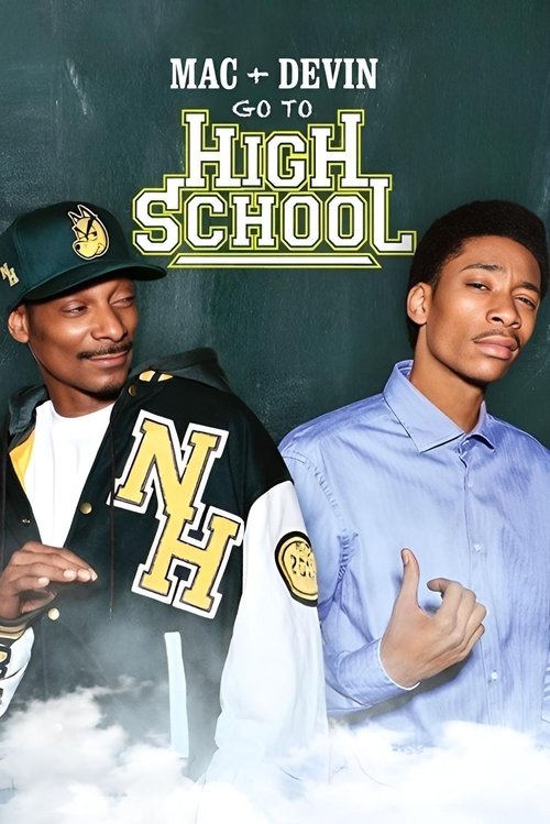 Mac &amp; Devin Go to High School