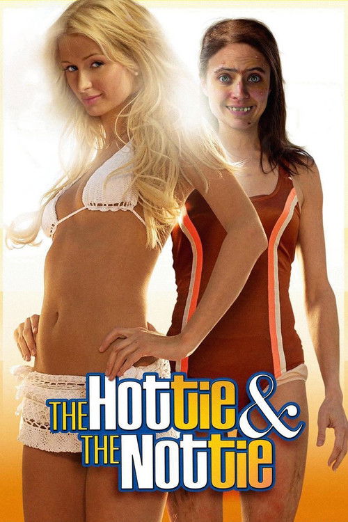 The Hottie &amp; The Nottie