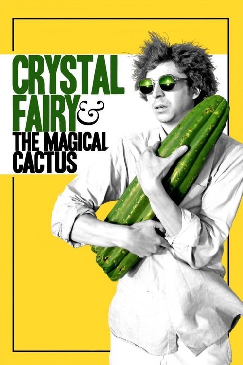 Crystal Fairy &amp; the Magical Cactus
