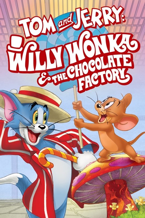 Tom and Jerry: Willy Wonka &amp; the Chocolate Factory