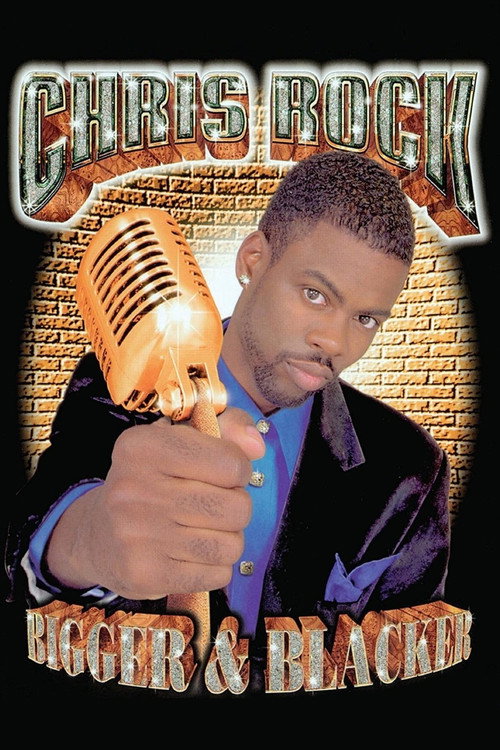 Chris Rock: Bigger &amp; Blacker