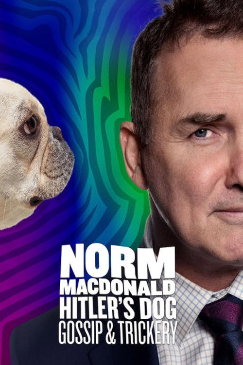 Norm Macdonald: Hitler's Dog, Gossip &amp; Trickery