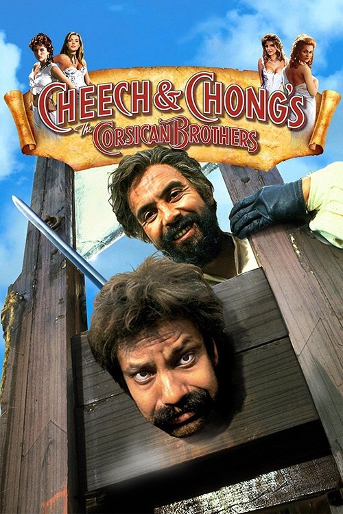 Cheech &amp; Chong's The Corsican Brothers