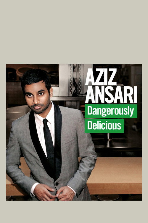 Aziz Ansari: Dangerously Delicious