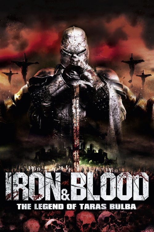 Iron &amp; Blood: The Legend of Taras Bulba