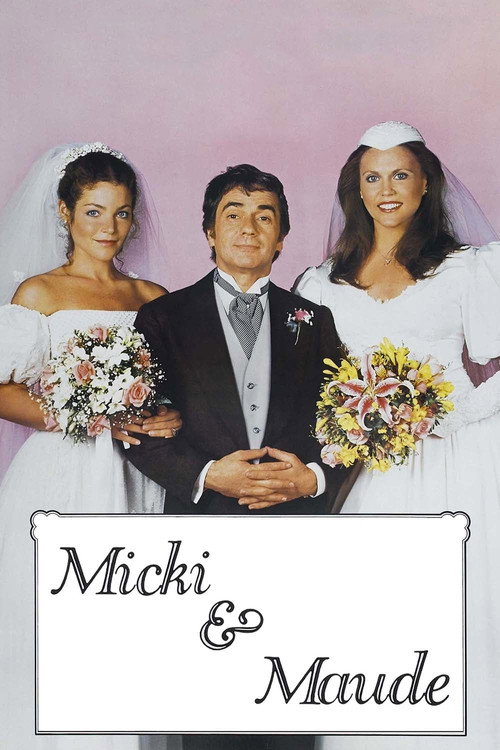 Micki &amp; Maude