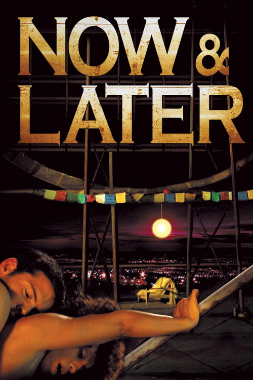 Now &amp; Later