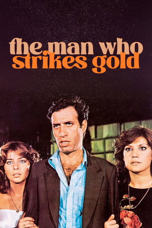 The Man Who Strikes Gold