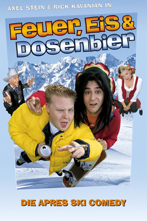 Feuer, Eis &amp; Dosenbier