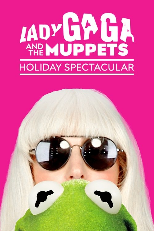 Lady Gaga &amp; the Muppets Holiday Spectacular