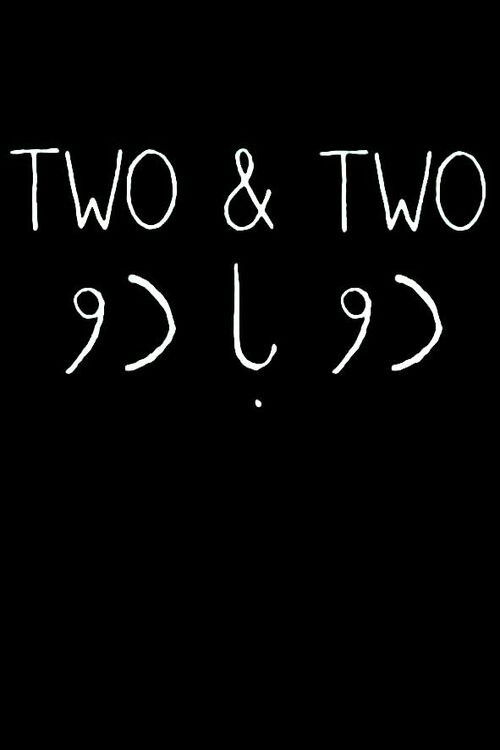 Two &amp; Two