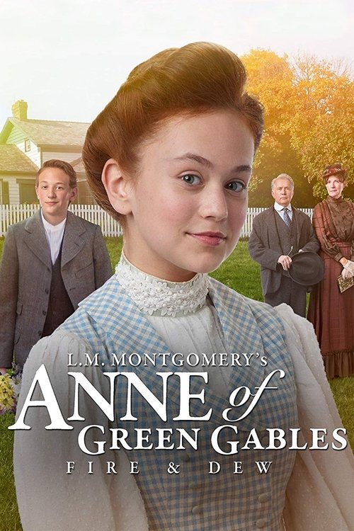 Anne of Green Gables: Fire &amp; Dew