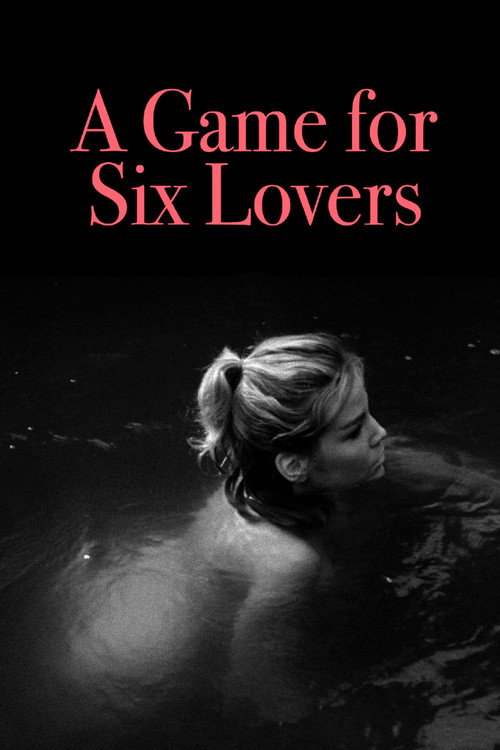 A Game for Six Lovers