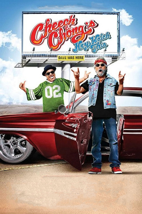Cheech &amp; Chong's Hey Watch This