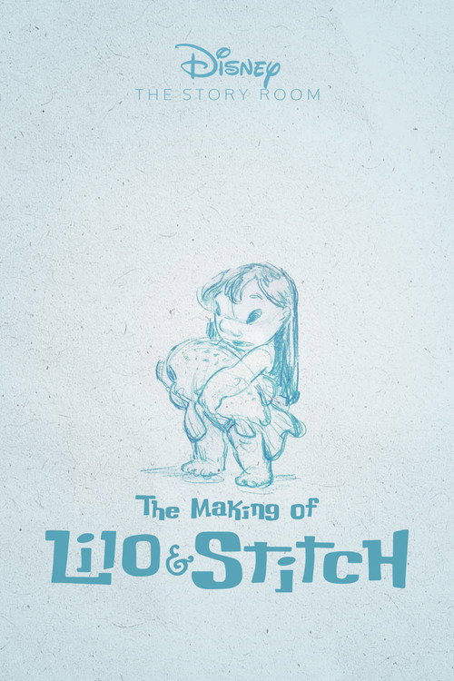 The Story Room: The Making of 'Lilo &amp; Stitch'