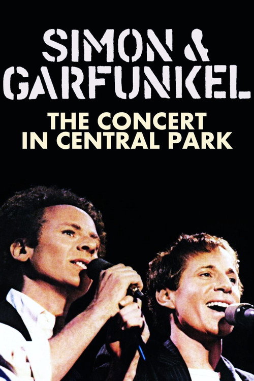 Simon &amp; Garfunkel: The Concert in Central Park