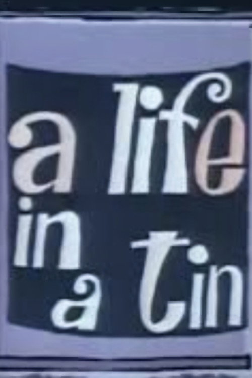 Life in a Tin