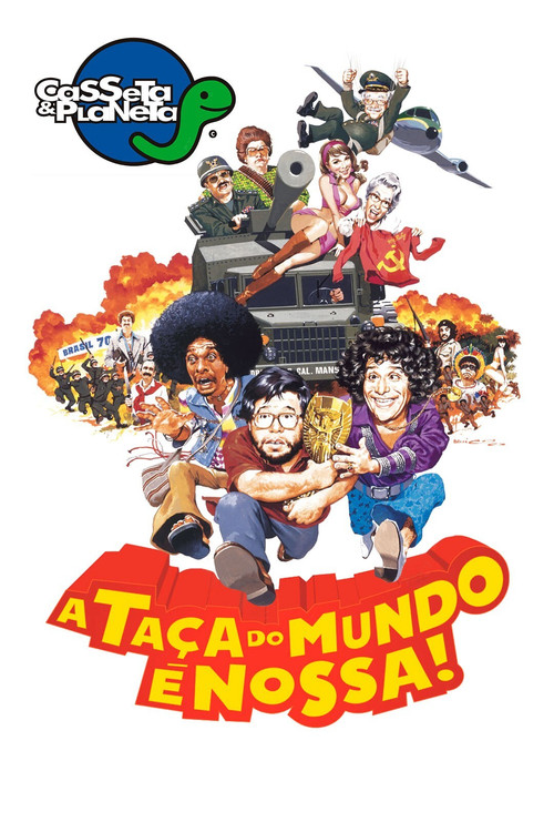 Casseta &amp; Planeta: A Taça do Mundo é Nossa!