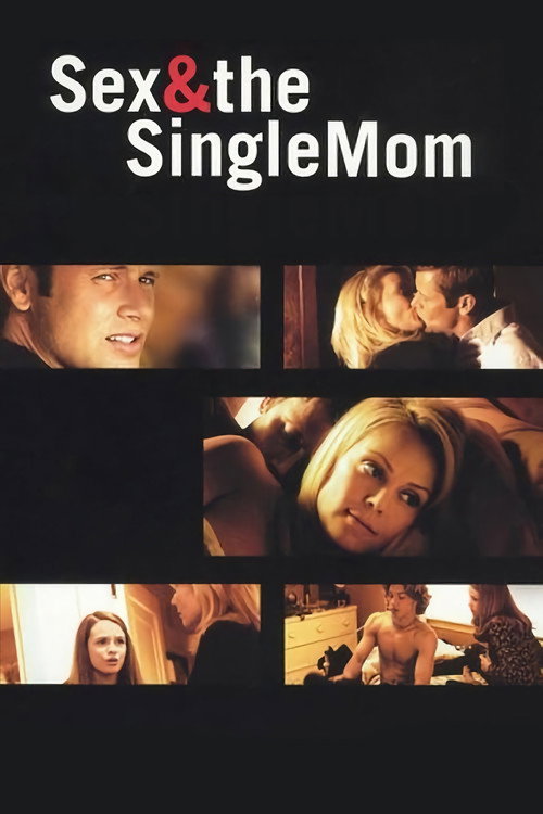 Sex &amp; the Single Mom