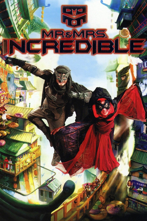 Mr. &amp; Mrs. Incredible
