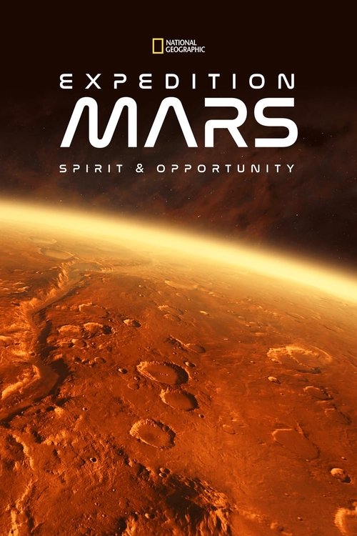 Expedition Mars: Spirit &amp; Opportunity