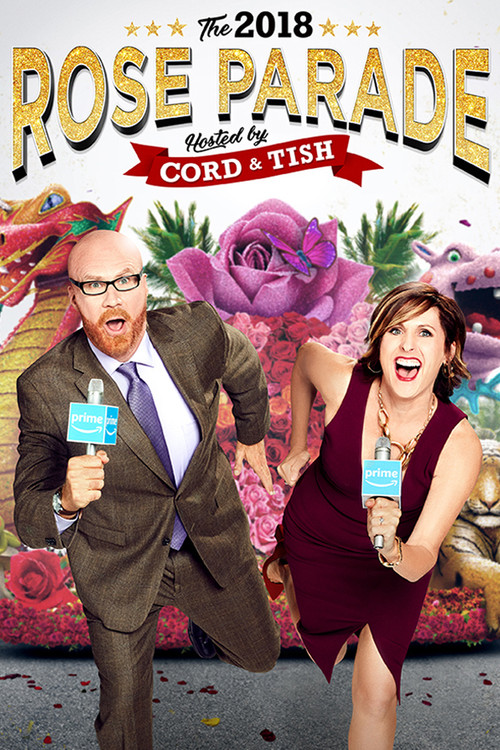 The 2018 Rose Parade Hosted by Cord &amp; Tish
