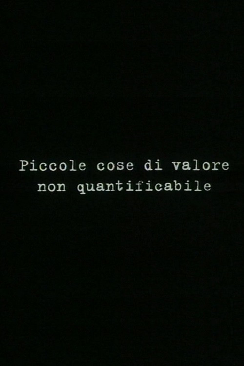 Small things of unquantifiable value