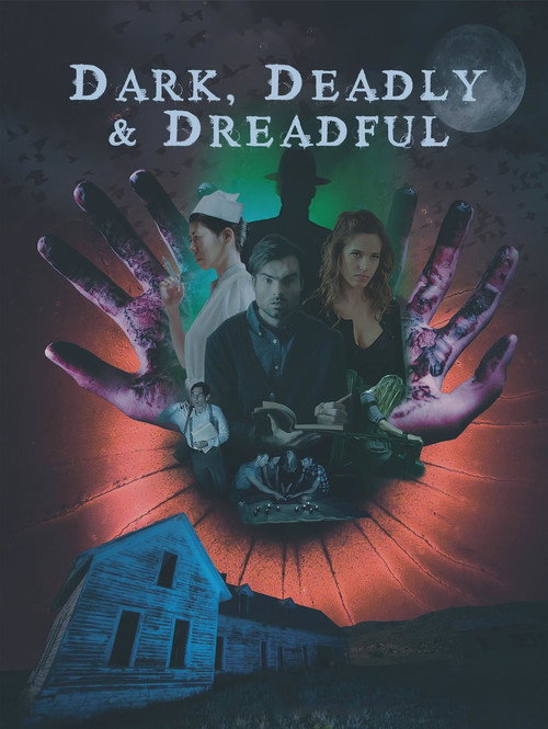 Dark, Deadly &amp; Dreadful