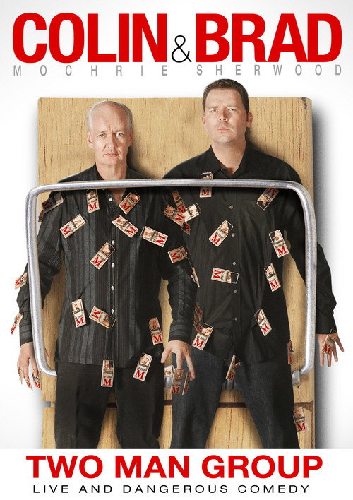 Colin &amp; Brad: Two Man Group