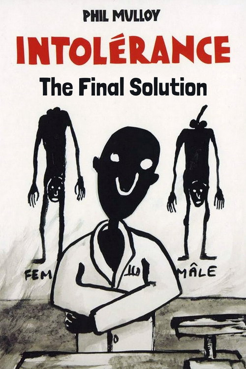 Intolerance III: The Final Solution