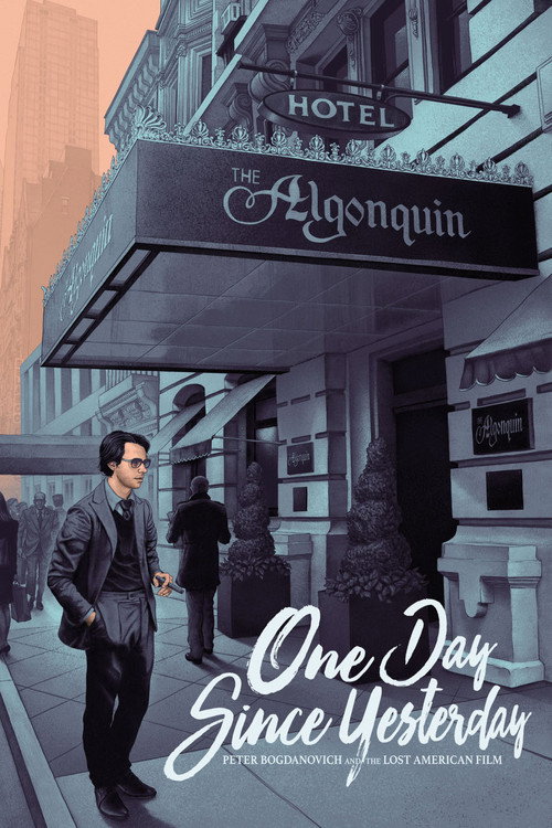 One Day Since Yesterday: Peter Bogdanovich &amp; the Lost American Film