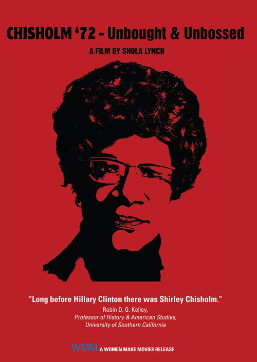 Chisholm '72: Unbought &amp; Unbossed
