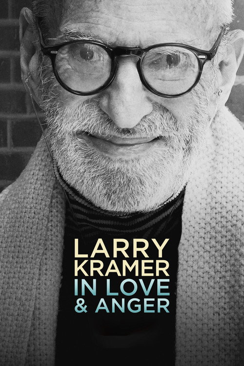 Larry Kramer In Love &amp; Anger