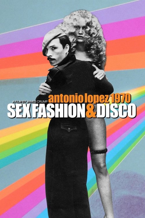 Antonio Lopez 1970: Sex Fashion &amp; Disco