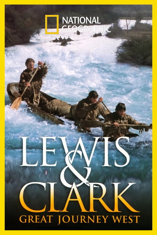 Lewis &amp; Clark: Great Journey West