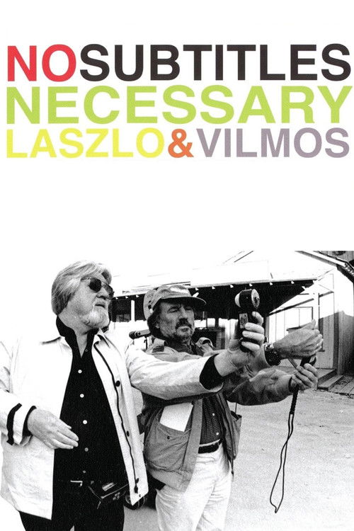 No Subtitles Necessary: Laszlo &amp; Vilmos