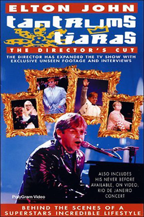Elton John: Tantrums &amp; Tiaras