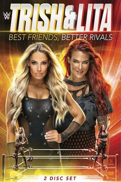 Trish &amp; Lita – Best Friends, Better Rivals