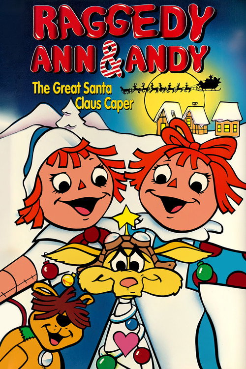 Raggedy Ann &amp; Andy: The Great Santa Claus Caper