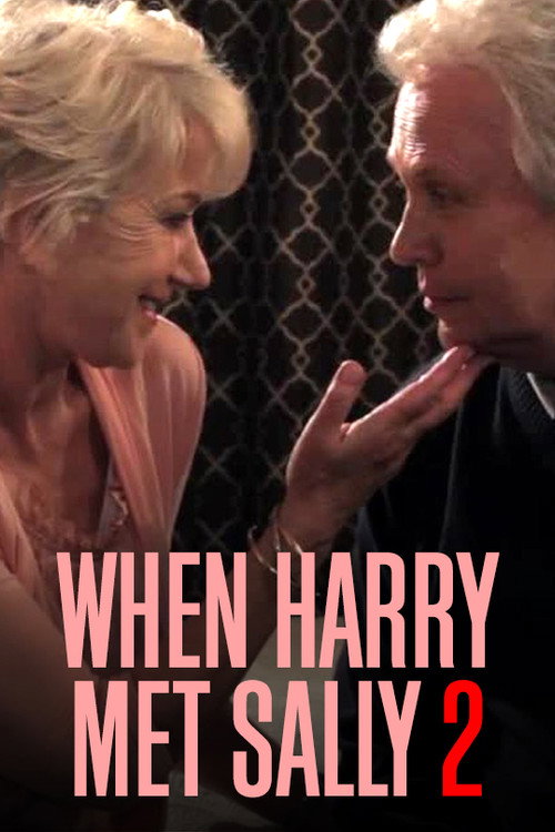 When Harry Met Sally 2 with Billy Crystal &amp; Helen Mirren