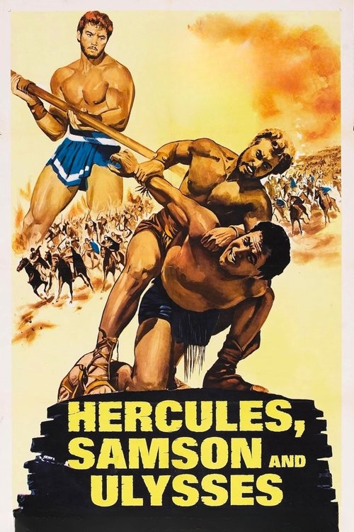 Hercules, Samson &amp; Ulysses