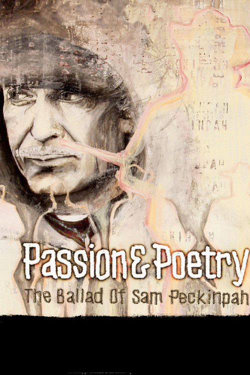 Passion &amp; Poetry: The Ballad of Sam Peckinpah