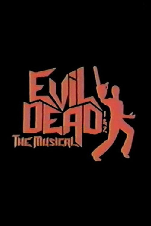 Evil Dead 1 &amp; 2: The Musical