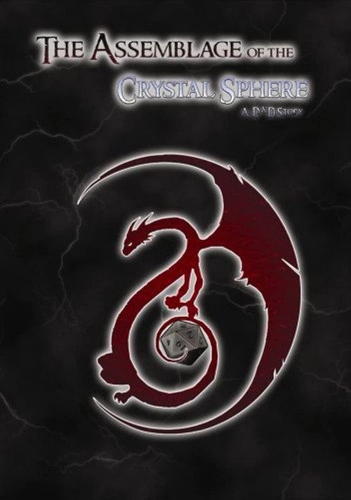 The Assemblage of the Crystal Sphere: A D&amp;D Story