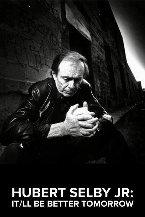 Hubert Selby Jr: It/ll Be Better Tomorrow