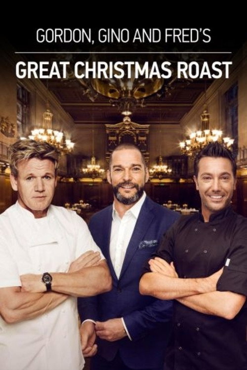 Gordon, Gino &amp; Fred's Great Christmas Roast