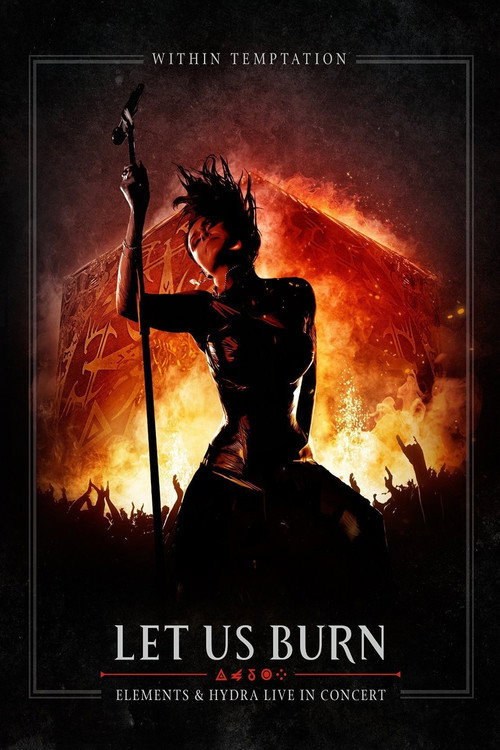Within Temptation: Let Us Burn Elements &amp; Hydra Live in Concert
