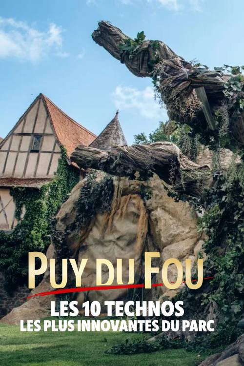 Puy du Fou : les 10 technos les plus innovantes du parc